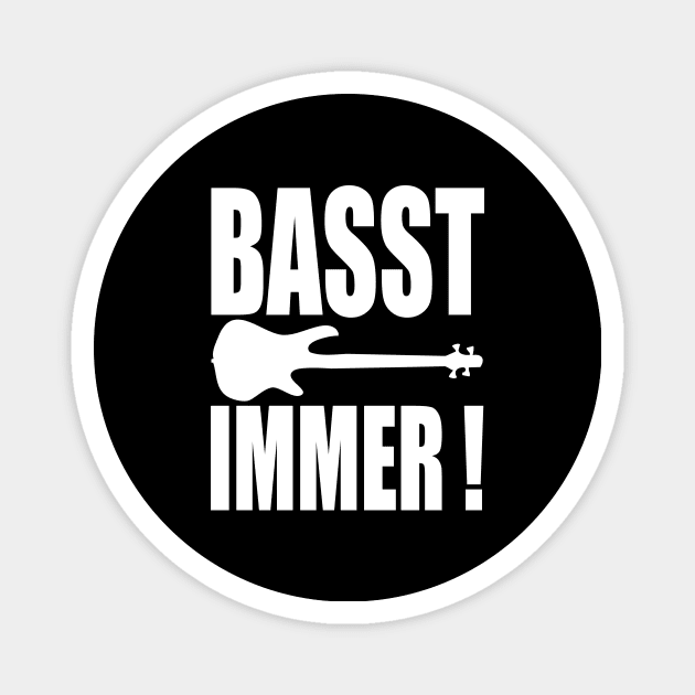 BASST IMMER funny bassist gift Magnet by star trek fanart and more